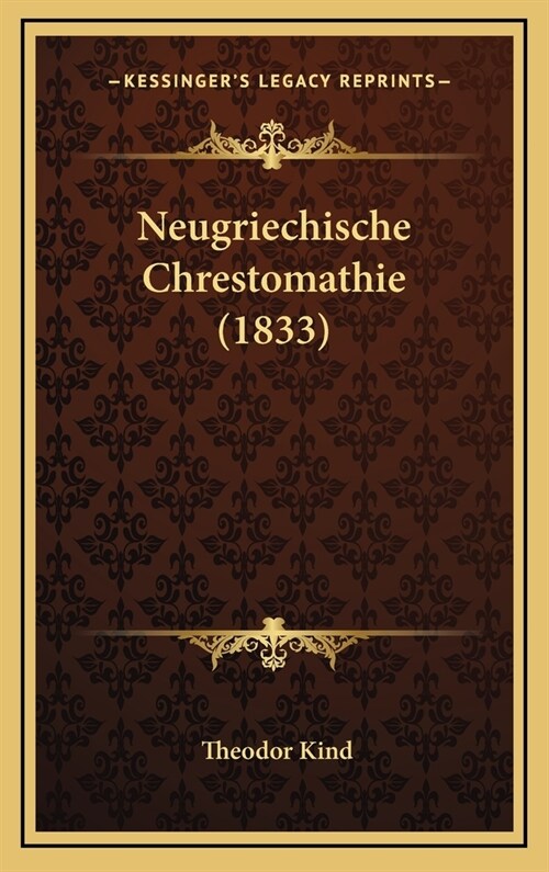 Neugriechische Chrestomathie (1833) (Hardcover)