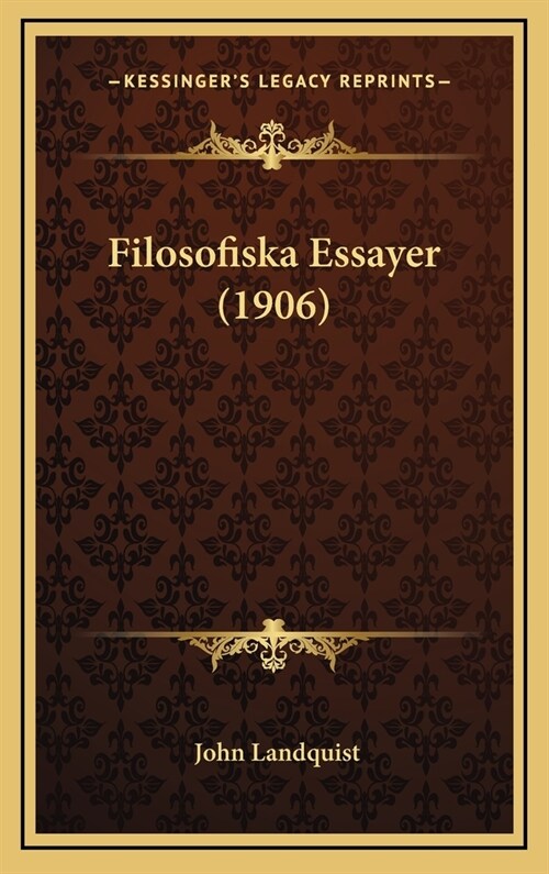 Filosofiska Essayer (1906) (Hardcover)