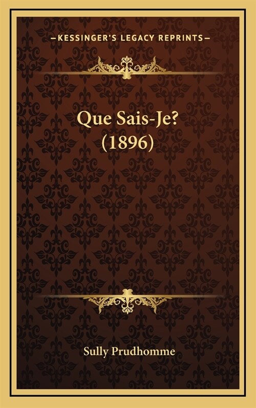 Que Sais-Je? (1896) (Hardcover)