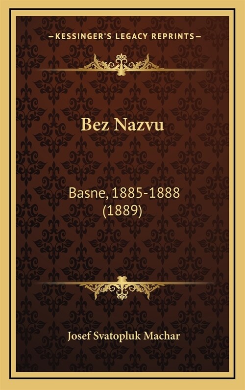 Bez Nazvu: Basne, 1885-1888 (1889) (Hardcover)
