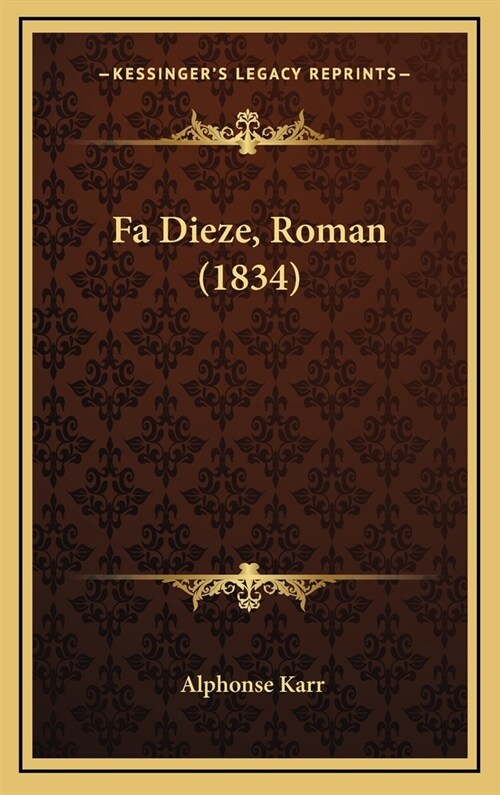 Fa Dieze, Roman (1834) (Hardcover)