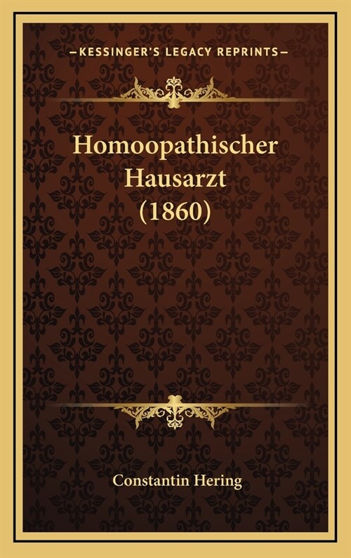 Homoopathischer Hausarzt (1860) (Hardcover)