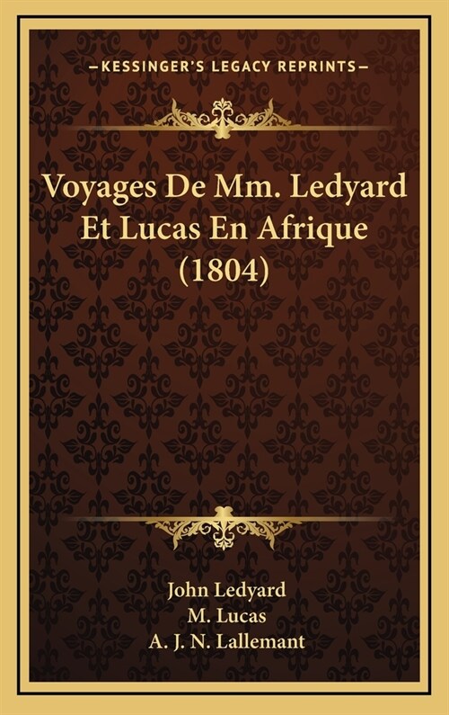 Voyages de MM. Ledyard Et Lucas En Afrique (1804) (Hardcover)