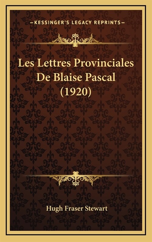 Les Lettres Provinciales de Blaise Pascal (1920) (Hardcover)