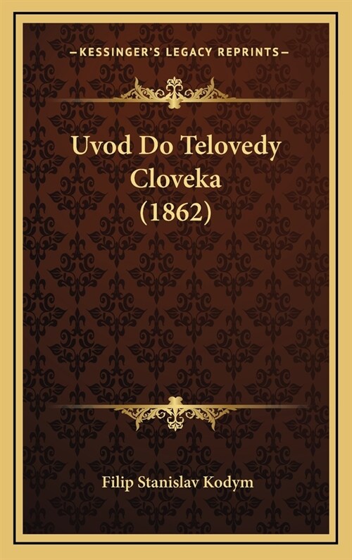 Uvod Do Telovedy Cloveka (1862) (Hardcover)