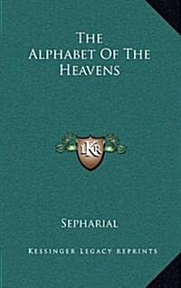 The Alphabet of the Heavens (Hardcover)
