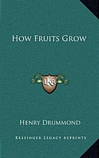 How Fruits Grow (Hardcover)