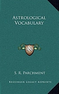 Astrological Vocabulary (Hardcover)