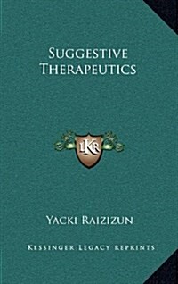 Suggestive Therapeutics (Hardcover)