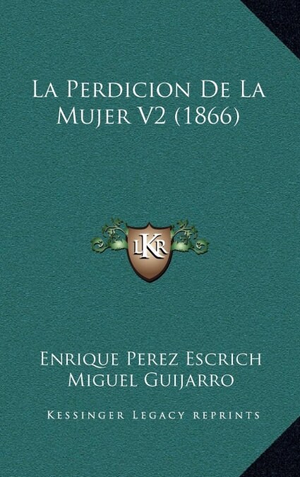 La Perdicion de La Mujer V2 (1866) (Hardcover)