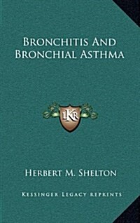 Bronchitis and Bronchial Asthma (Hardcover)