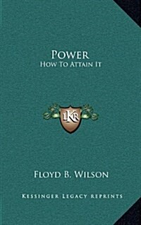 Power: How to Attain It (Hardcover)