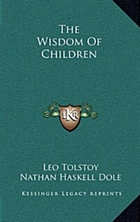 The Wisdom of Children (Hardcover)