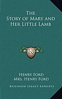 The Story of Mary and Her Little Lamb (Hardcover)