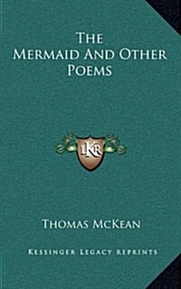 The Mermaid and Other Poems (Hardcover)