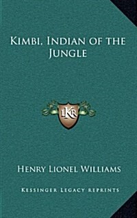 Kimbi, Indian of the Jungle (Hardcover)