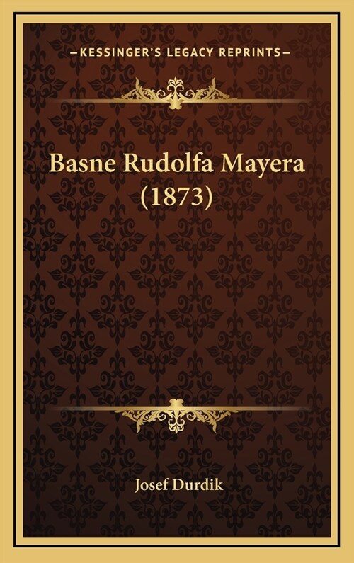 Basne Rudolfa Mayera (1873) (Hardcover)