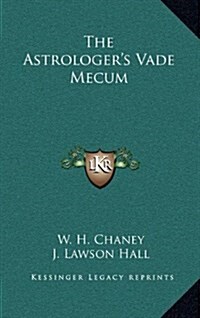 The Astrologers Vade Mecum (Hardcover)
