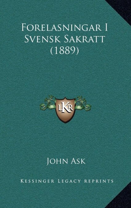 Forelasningar I Svensk Sakratt (1889) (Hardcover)