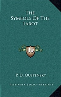 The Symbols of the Tarot (Hardcover)