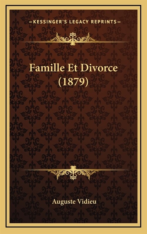 Famille Et Divorce (1879) (Hardcover)