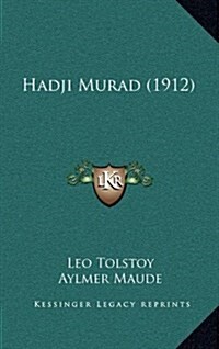 Hadji Murad (1912) (Hardcover)