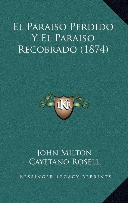 El Paraiso Perdido y El Paraiso Recobrado (1874) (Hardcover)