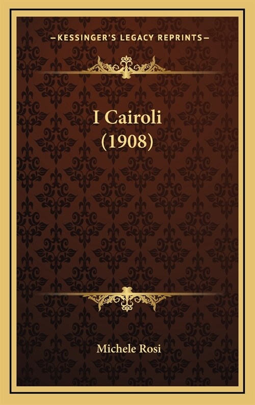 I Cairoli (1908) (Hardcover)