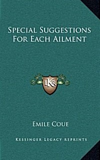 Special Suggestions for Each Ailment (Hardcover)