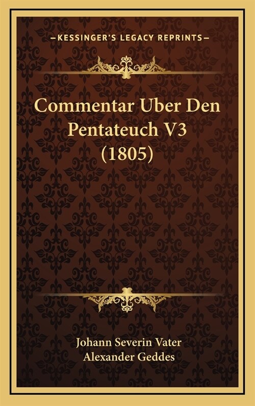 Commentar Uber Den Pentateuch V3 (1805) (Hardcover)