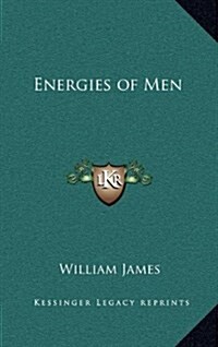 Energies of Men (Hardcover)