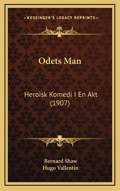 Odets Man: Heroisk Komedi I En Akt (1907) (Hardcover)