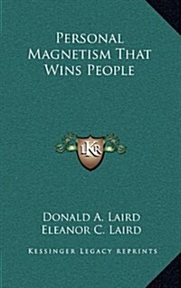 Personal Magnetism That Wins People (Hardcover)