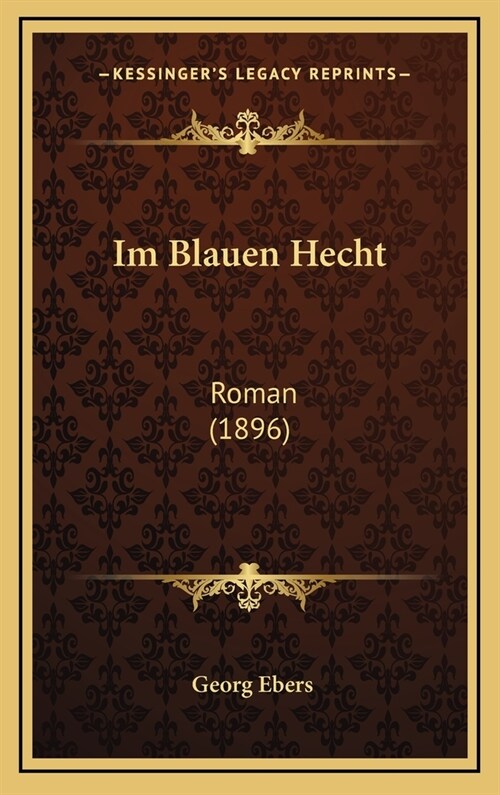 Im Blauen Hecht: Roman (1896) (Hardcover)