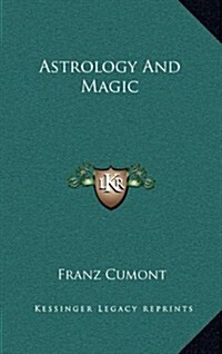 Astrology and Magic (Hardcover)