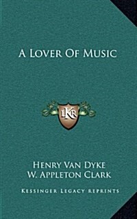 A Lover of Music (Hardcover)