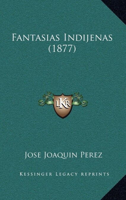 Fantasias Indijenas (1877) (Hardcover)