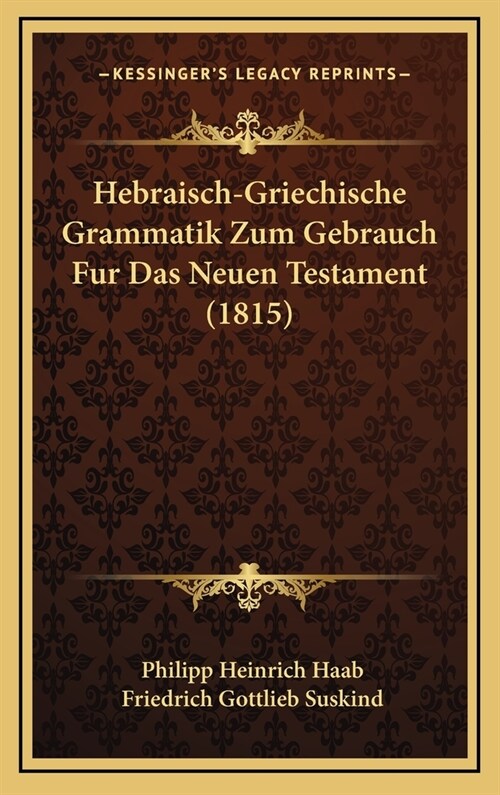 알라딘 HebraischGriechische Grammatik Zum Gebrauch Fur Das Neuen