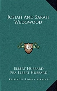Josiah and Sarah Wedgwood (Hardcover)