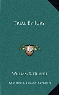 Trial by Jury (Hardcover)
