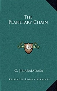 The Planetary Chain (Hardcover)