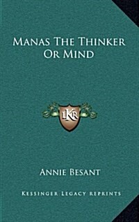 Manas the Thinker or Mind (Hardcover)