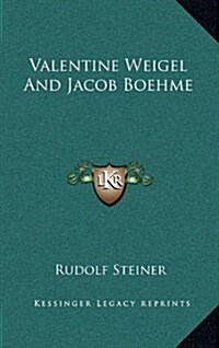 Valentine Weigel and Jacob Boehme (Hardcover)