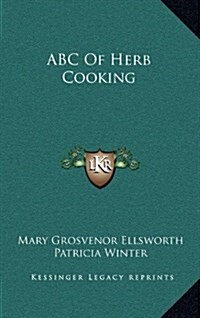 ABC of Herb Cooking (Hardcover)