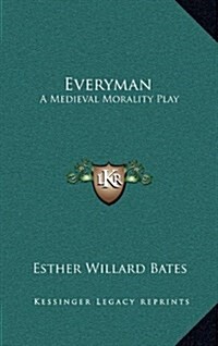 Everyman: A Medieval Morality Play (Hardcover)