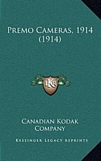 Premo Cameras, 1914 (1914) (Hardcover)