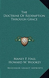 The Doctrine of Redemption Through Grace (Hardcover)