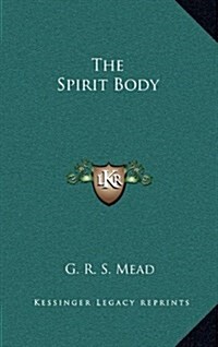 The Spirit Body (Hardcover)