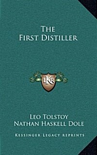 The First Distiller (Hardcover)