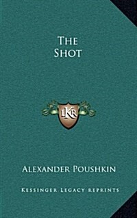 The Shot (Hardcover)